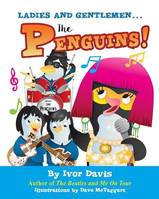 Ladies and Gentlemen...The Penguins! 0990371069 Book Cover