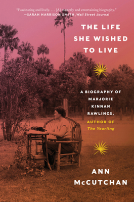 The Life She Wished to Live: A Biography of Mar... 1324022000 Book Cover