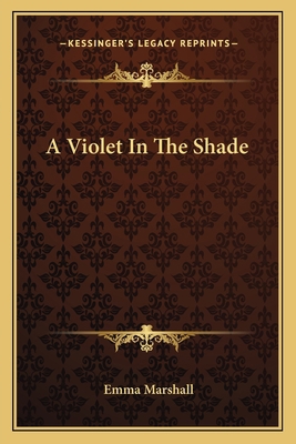 A Violet In The Shade 1163588024 Book Cover