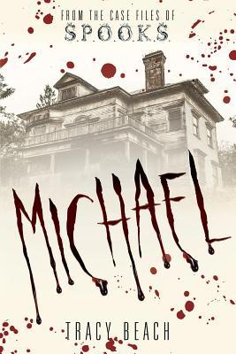Michael: From the Case Files of S.P.O.O.K.S 1977209971 Book Cover