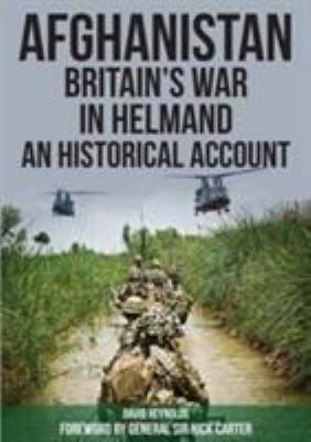 Afghanistan - Britain's War in Helmand: A Histo... 0955781337 Book Cover