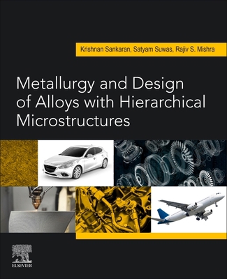 Metallurgy and Design of Alloys with Hierarchic... 0443184828 Book Cover