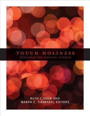 Touch Holiness : Resources for Worship, Revised... 0829819088 Book Cover