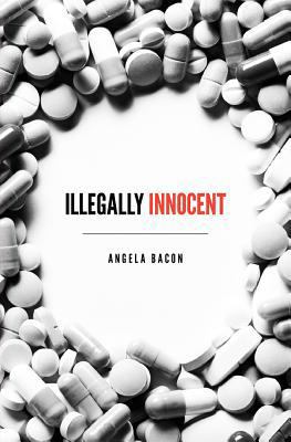 Illegally Innocent 1938223411 Book Cover