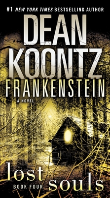 Frankenstein: Lost Souls 0553593676 Book Cover