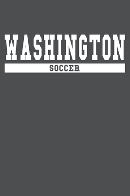 Washington Soccer: American Campus Sport Lined ... B083XPXYNT Book Cover