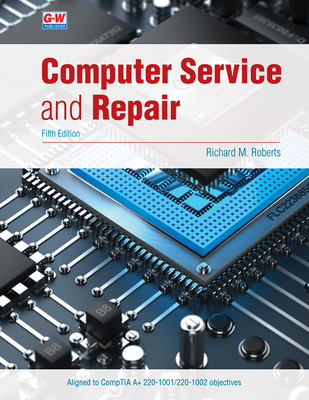 Computer Service and Repair 1645640000 Book Cover