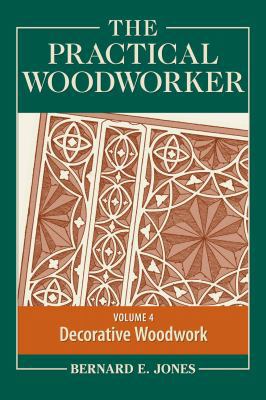 The Practical Woodworker Volume 4: A Complete G... 1440338701 Book Cover
