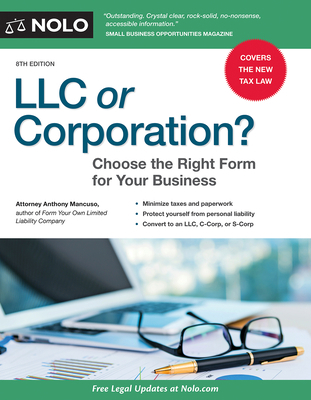 LLC or Corporation?: Choose the Right Form for ... 1413325475 Book Cover