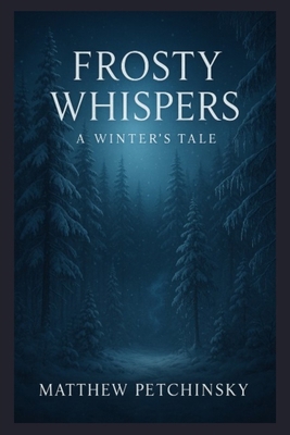 Frosty Whispers: A Winter's Tale B0DQ3Z9QQ7 Book Cover