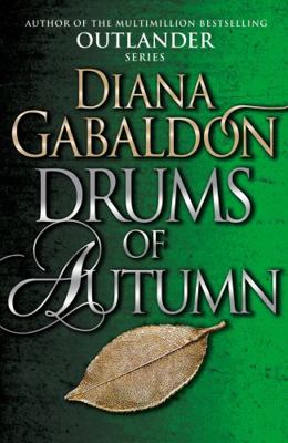 Drums Of Autumn: (Outlander 4) 1784751340 Book Cover