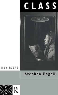 Class: Key Concept in Sociology 0415060613 Book Cover