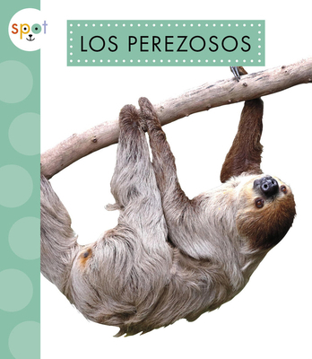 Los Perezosos [Spanish] 1645498344 Book Cover