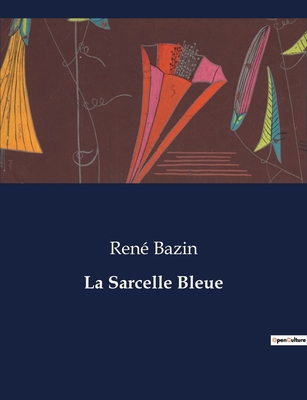 La Sarcelle Bleue [French] B0CJDJ1TBG Book Cover