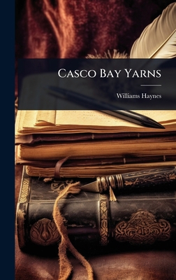 Casco Bay Yarns 1023634899 Book Cover