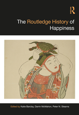 The Routledge History of Happiness 1032323191 Book Cover