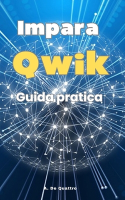 Impara Qwik: Guida Pratica (Aggiornata) [Italian] B0CR4HRGHS Book Cover