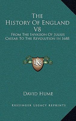 The History Of England V8: From The Invasion Of... 1163446416 Book Cover