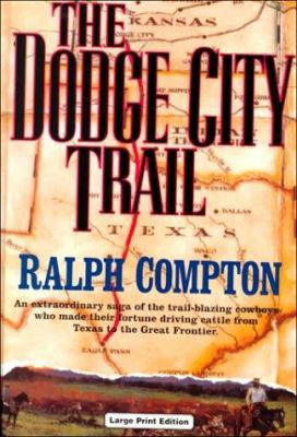Dodge City Trail,the (book 8) (CH) (Trail Drive) [Large Print] 0708991106 Book Cover