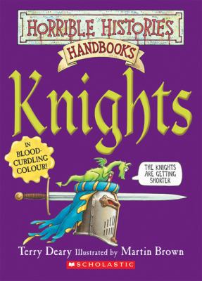 Horrible Histories Handbooks: Knights 0545993202 Book Cover