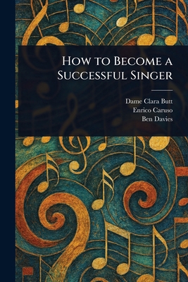 How to Become a Successful Singer 1023315270 Book Cover