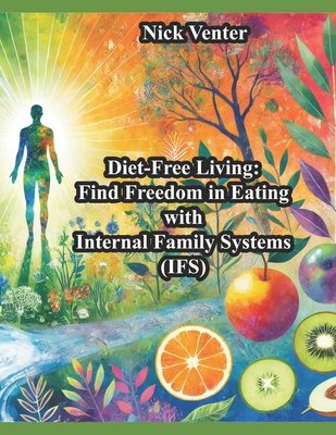 Diet-Free Living: Find Freedom in Eating with I...            Book Cover