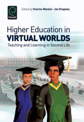 Higher Education in Virtual Worlds: Teaching an... 1849506094 Book Cover