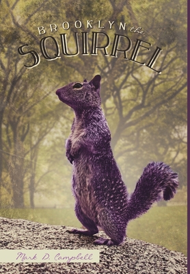 Brooklyn the Squirrel 1483406504 Book Cover