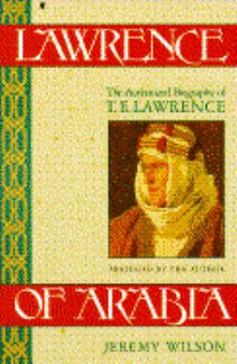 Lawrence of Arabia: The Authorized Biography of... 0020826621 Book Cover