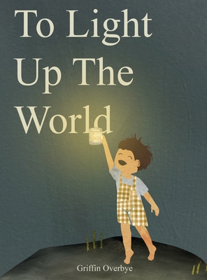To Light Up The World B0GNW83VYB Book Cover