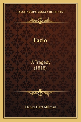 Fazio: A Tragedy (1818) 1166425495 Book Cover