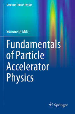 Fundamentals of Particle Accelerator Physics 3031076648 Book Cover