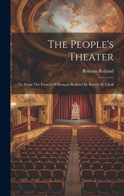 The People's Theater: Tr. From The French Of Ro... 1020627395 Book Cover