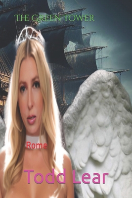 The Green Tower: Rome B0CLTXJ2M2 Book Cover