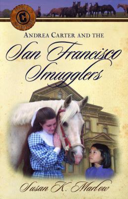 Andrea Carter and the San Francisco Smugglers 0825434467 Book Cover