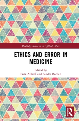 Ethics and Error in Medicine 0367217910 Book Cover