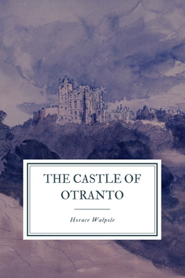 The Castle of Otranto 1092570942 Book Cover