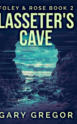 Lasseter's Cave: Large Print Hardcover Edition [Large Print] 1715861493 Book Cover