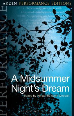 A Midsummer Night's Dream: Arden Performance Ed... 1474245196 Book Cover