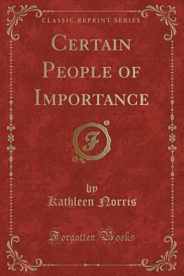 Certain People of Importance (Classic Reprint) 1331258502 Book Cover