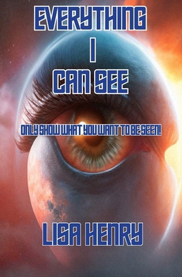 Everything I Can See 1068681349 Book Cover