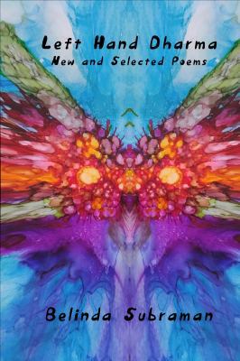 Left Hand Dharma: New and Selected Poems 0998892572 Book Cover