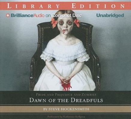 Pride and Prejudice and Zombies: Dawn of the Dr... 1441850449 Book Cover