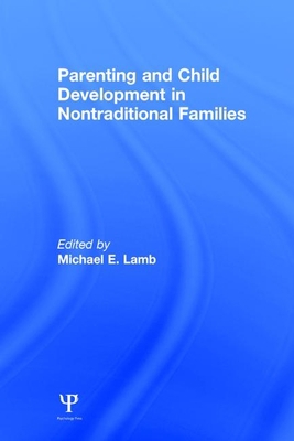 Parenting and Child Development in Nontradition... 080582748X Book Cover