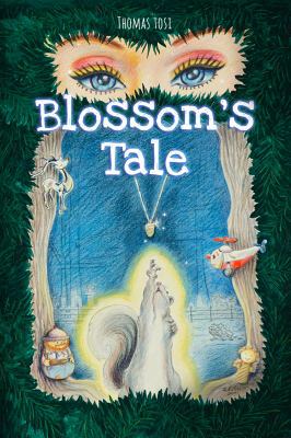 Blossom's Tale 0998913200 Book Cover