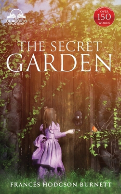 The Secret Garden (Classics Made Easy): Unabrid... 1734704179 Book Cover