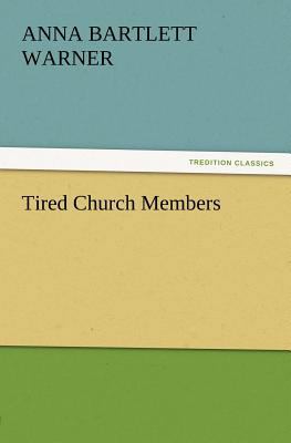 Tired Church Members 3847238671 Book Cover