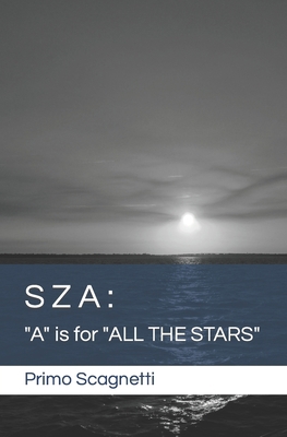 Sza: "A" is for "ALL THE STARS" B0BYR7TZGN Book Cover