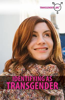 Identifying as Transgender 1508173494 Book Cover