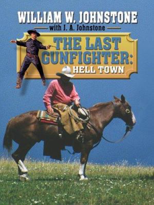 The Last Gunfighter: Hell Town (Wheeler Large P... [Large Print] 1597226955 Book Cover